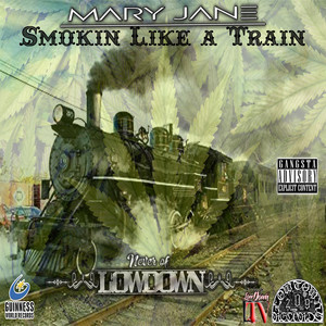 Maryjane Smokin Like a Train (Explicit)