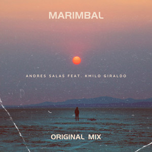 Marimbal (Original Mix) (feat. Kmilo Giraldo)