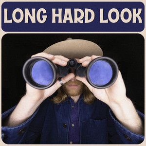 Long Hard Look