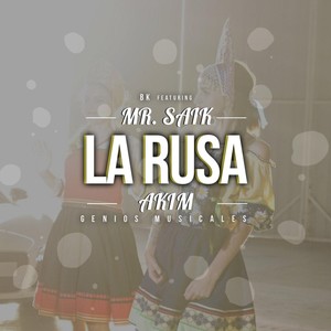 La Rusa(feat. Akim)