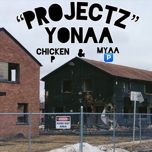 PROJECTz (feat. Chicken P & Myaap) [Explicit]