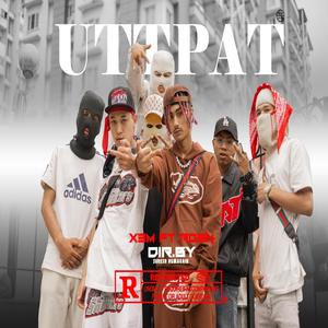 UTTPAT (feat. RDEN) (Explicit)
