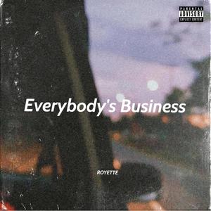 Everybody's Business (Explicit)