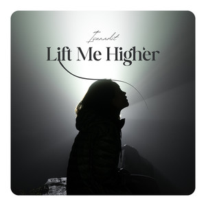 Lift Me Higher