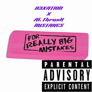 Mistakes (feat. AL ThrasH) [Explicit]