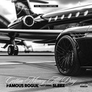 Gettin Money All Day (Explicit)