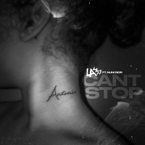 Can't Stop (feat. Nuni Dior) (Explicit)