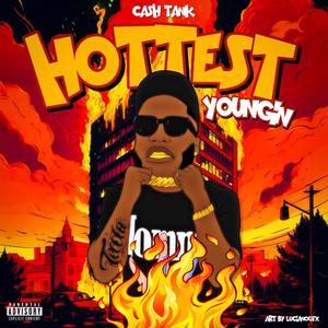 HOTTEST YOUNGIN (Explicit)