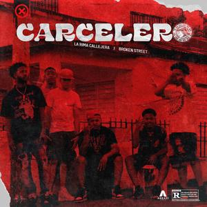 Carcelero (feat. Broken Street) [Explicit]