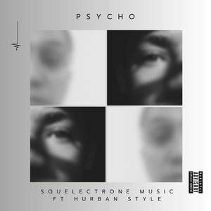 Psycho (Explicit)