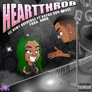 Heartthrob (feat. Lil Remy Universe) [Explicit]