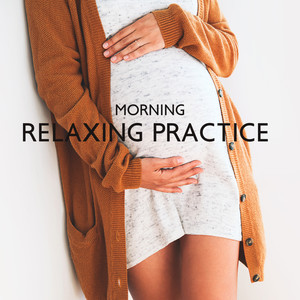 Morning Relaxing Practice - Good Morning Prenatal Yoga for Positive Energy