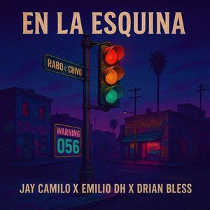 EN LA ESQUINA (Explicit)