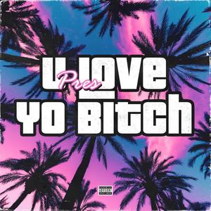 U Love Yo *****(feat. Gt & Babyface Ray) (Explicit)