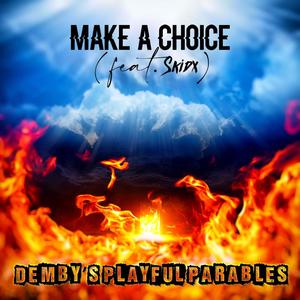 Make A Choice (feat. Skidx)