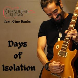 Days Of Isolation (feat. Gino Banks)