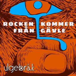 Rocken Kommer Från Gävle