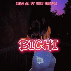 Bichi (feat. Lean AL) (Explicit)