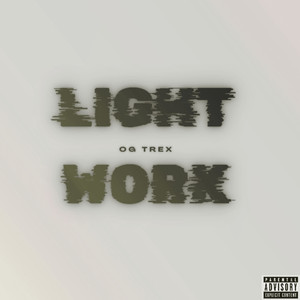 Lightwork (Explicit)