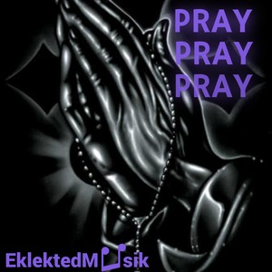 Pray