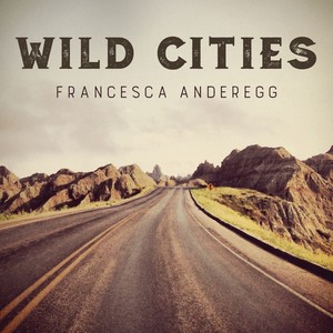 Violin Recital: Anderegg, Francesca - FRANCIS, R. / LASH, H. / NEEDHAM, C. / HEARNE, T. / MOYA, R. (Wild Cities)