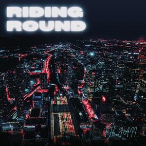 Riding Round (Explicit)