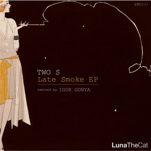 Late Smoke (Igor Gonya Remix)
