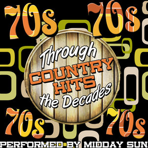 Country Hits Through the Decades: 70's