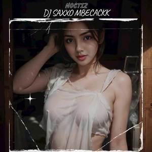 DJ SAXXO MBECACKK