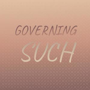 Governing Such