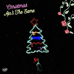 Christmas Ain't The Same(feat. KingKenny)