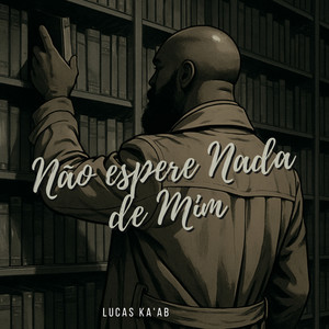 Não Espere Nada de Mim