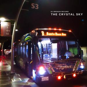 The Crystal Sky (Explicit)