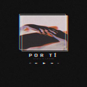 Por Ti(feat. Leeon Mc) (Explicit)