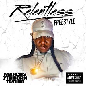 Relentless Freestyle (Explicit)