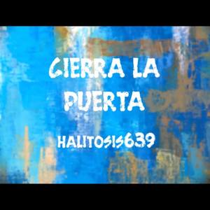 Cierra la puerta (Explicit)