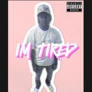 Section8 Baby - Im Tired (Explicit)