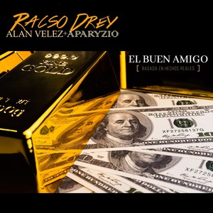 El Buen Amigo (feat. Aparyzio & Alan Velez)