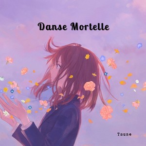 Danse Mortelle (feat. Tsune) [Explicit]