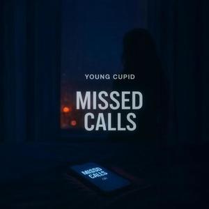 MISSED CALLS