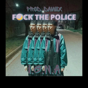 F**Ck the Police (Explicit)