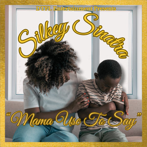 Mama Use to Say (Explicit)
