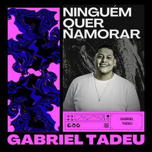 NINGUÉM QUER NAMORAR