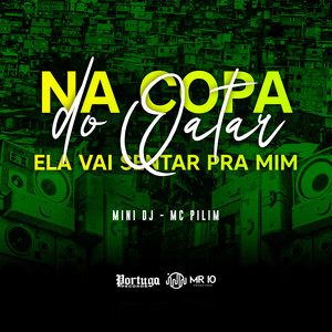 Na Copa do Qatar Ela Vai Sentar pra Mim (Explicit)