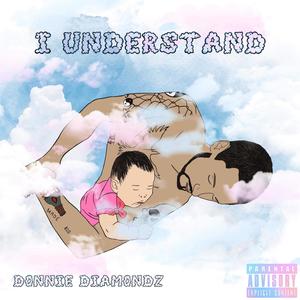 I Understand (Explicit)