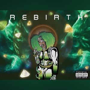 Rebirth (Explicit)