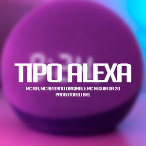 Tipo Alexa (Explicit)