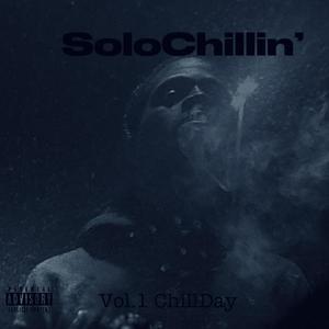 SoloChillin’ Vol.1: ChillDay (Explicit)