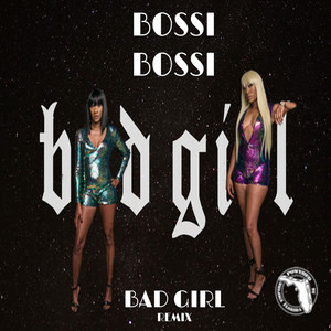 Bad Girl (Remix)
