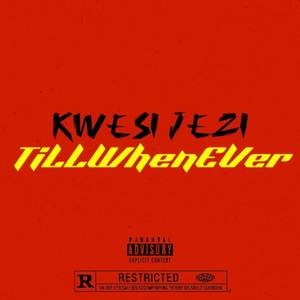 TiLL When Ever (Explicit)